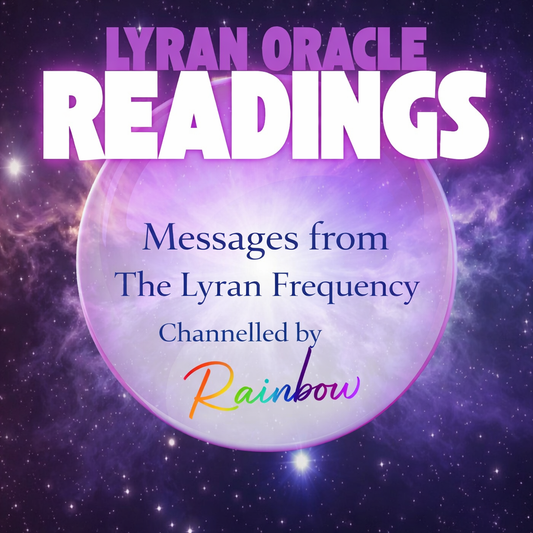 Lyran Oracle Readings Channelled by Rainbow
